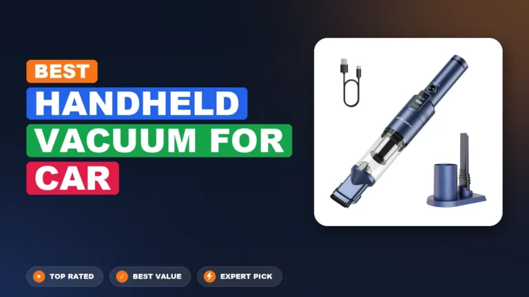 6 Best Handheld Vacuum for Car 2026 – Real Testing & Top Picks