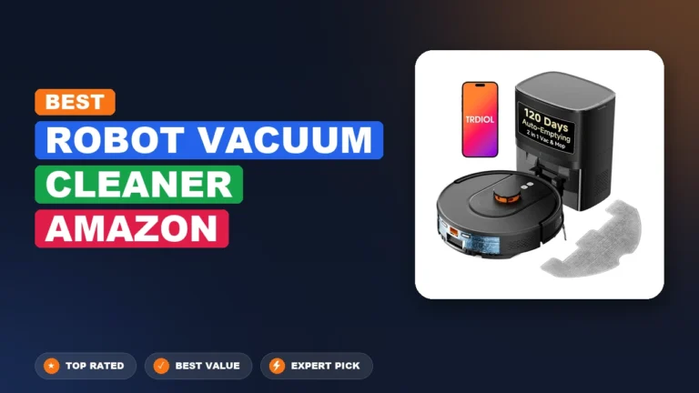 10 Best Robot Vacuum Cleaner Amazon 2026 – Real Testing & Top Picks