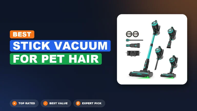 10 Best Stick Vacuum for Pet Hair 2026 – Expert Tested & Ranked