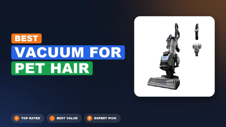 10 Best Vacuum for Pet Hair 2026 – Top Rated & Reviewed
