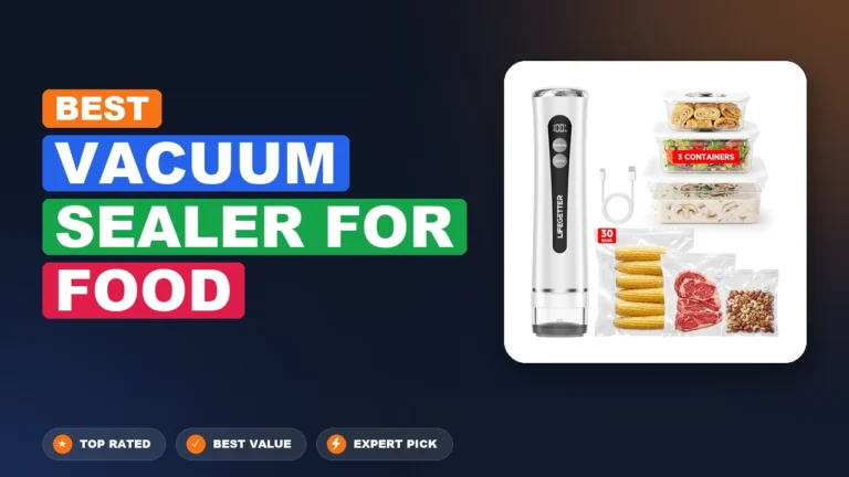 10 Best Vacuum Sealer for Food 2026 – Expert Reviewed & Ranked