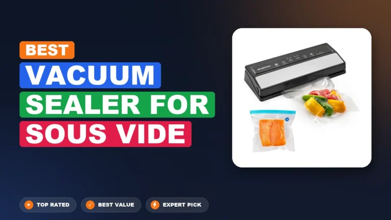 8 Best Vacuum Sealer for Sous Vide 2026 – Tested, Rated & Ranked
