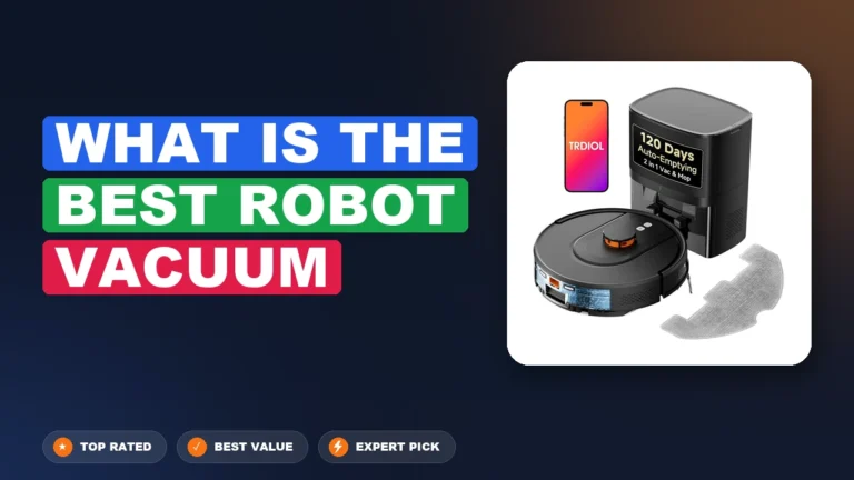 10 Best What is the Best Robot Vacuum 2026 – Top Rated & Reviewed